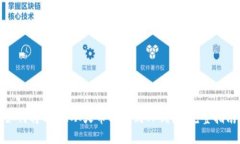 如何将USDT从火币转移到TP钱包：完整指南